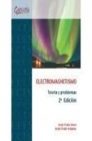 Electromagnetismo. Teoria Y Problemas - 2º Ed.