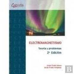 Bertrand.pt - Electromagnetismo. Teoria Y Problemas - 2º Ed.