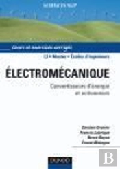 Électromécanique ; Convertisseurs D'Énergie Et Actionneurs