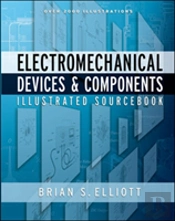 Electromechanical Devices And Components Illustrated Sourcebook