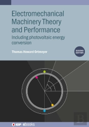 Electromechanical Machinery Theory And Performance (Second Edition)