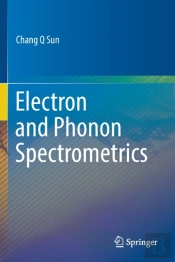 Electron And Phonon Spectrometrics