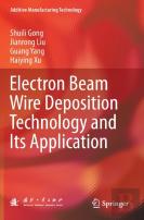 Electron Beam Wire Deposition Technology And Its Application