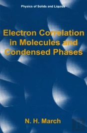 Electron Correlation In Molecules And Condensed Phases