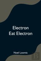 Electron Eat Electron