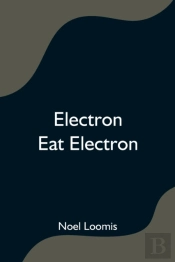 Electron Eat Electron