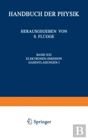 Electron-Emission Gas Discharges I / Elektronen-Emission Gasentladungen I