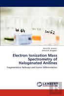 Electron Ionization Mass Spectrometry Of Halogenated Anilines