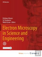 Electron Microscopy In Science And Engineering