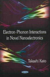 Electron-Phonon Interactions In Novel Nanoelectronics