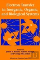 Electron Transfer In Inorganic, Organic And Biological Systems