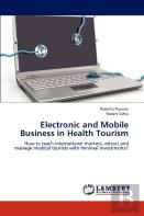 Electronic And Mobile Business In Health Tourism