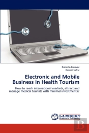Electronic And Mobile Business In Health Tourism