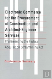 Electronic Commerce For The Procurement Of Construction And Architect-Engineer Services