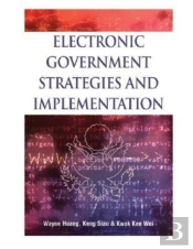 Electronic Government Strategies And Implementation