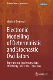 Electronic Modelling Of Deterministic And Stochastic Oscillators