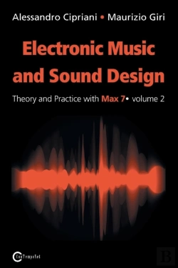 Bertrand.pt - Electronic Music And Sound Design - Theory And Practice With Max 7 - Volume 2 (Second Edition)