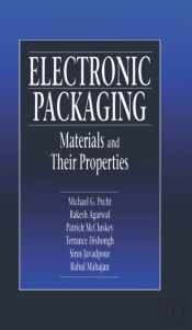 Electronic Packaging Materials And Their Properties