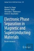 Electronic Phase Separation In Magnetic And Superconducting Materials