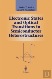 Electronic States And Optical Transitions In Semiconductor Heterostructures