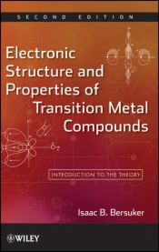 Electronic Structure And Properties Of Transition Metal Compounds