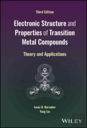 Electronic Structure And Properties Of Transition Metal Compounds