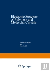 Electronic Structure Of Polymers And Molecular Crystals