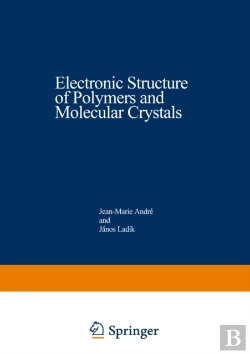 Bertrand.pt - Electronic Structure Of Polymers And Molecular Crystals