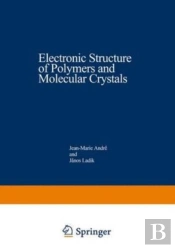 Electronic Structure Of Polymers And Molecular Crystals