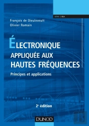 Électronique Appliquée Aux Hautes Fréquences ; Principes Et Applications (2e Édition)