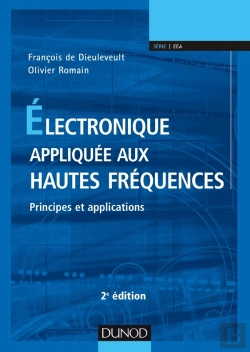 Bertrand.pt - Électronique Appliquée Aux Hautes Fréquences ; Principes Et Applications (2e Édition)