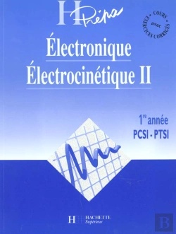 Bertrand.pt - Electronique Electrocinetique Premiere Annee Mpsi Pcsi Ptsi T.2