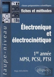 Électronique Et Électrocinétique 1re Année Mpsi-Pcsi-Ptsi