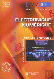 Electronique T.1 ; Numerique 1e Terminale Sti ; Livre De L'Eleve