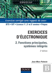 Electronique - Tome 2 - 2eme Edition - Fonctions Principales, Systemes Integres
