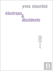 Électrons Et Dissidents