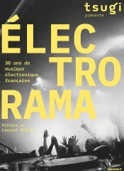 Électrorama ; 30 Ans De Musique Électronique Française