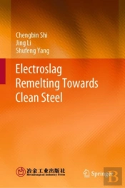 Electroslag Remelting Towards Clean Steel