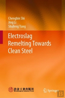 Bertrand.pt - Electroslag Remelting Towards Clean Steel