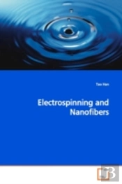 Electrospinning And Nanofibers