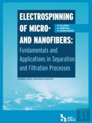 Electrospinning Of Micro- And Nanofibers
