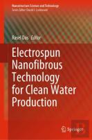 Electrospun Nanofibrous Technology For Clean Water Production