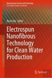 Electrospun Nanofibrous Technology For Clean Water Production