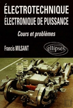Bertrand.pt - Electrotechnique Et Electronique De Puissance ; Bac F3 ; Cours Et Problemes