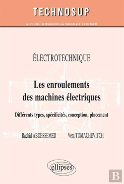Bertrand.pt - Electrotechnique - Les Enroulements Des Machines Électriques - Différents Types, Spécificités, Conception, Placement (Niveau B)