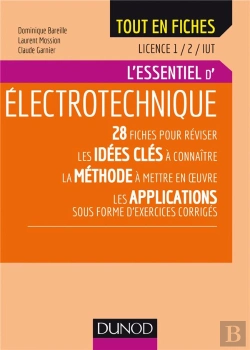 Bertrand.pt - Electrotechnique ; Licence 1 Et 2 - L'Essentiel En Fiches