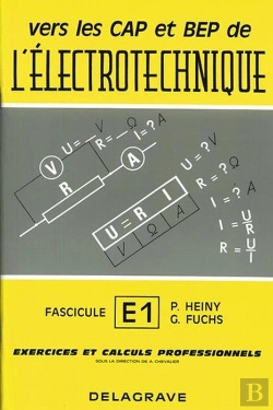 Bertrand.pt - Électrotechnique T.E1 ; Cap, Bep ; Exercices Et Calculs Professionnels