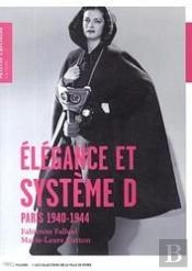 Élégance Et Système D T.3 ; Paris 1940/1944