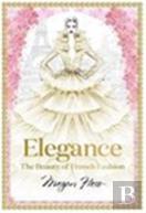 Elegance: The Beauty Of French Fashion