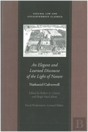 Elegant And Learned Discourse Of The Light Of Nature